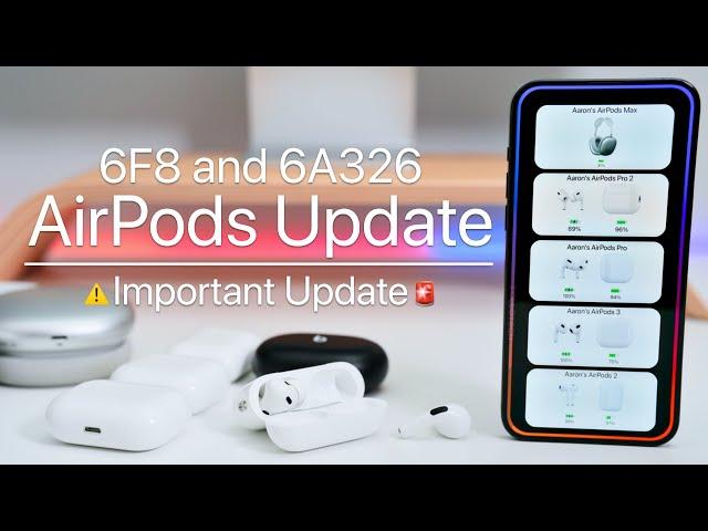 AirPods Update 6F8 for all AirPods is Out! - What's New?