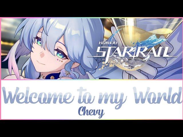 Honkai: Star Rail | Robin's SVA - Welcome to my World | w/Lyrics