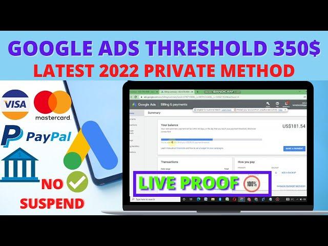 Google Ads 350$ Threshold Method 2022 | Latest Working Method | Live Proof | No Suspend