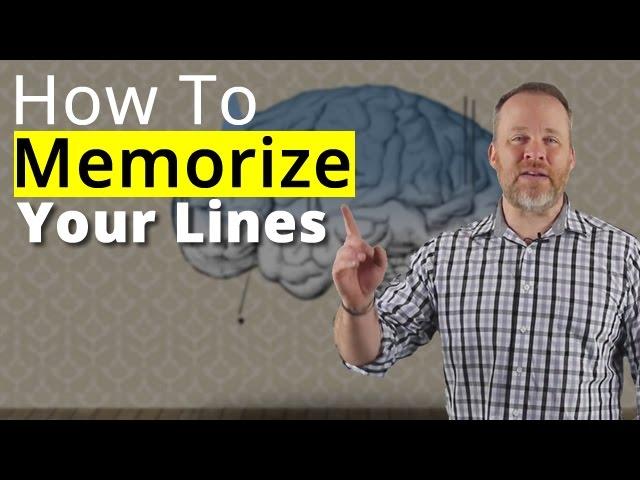 How To Memorize Lines - Best Memorization Techniques