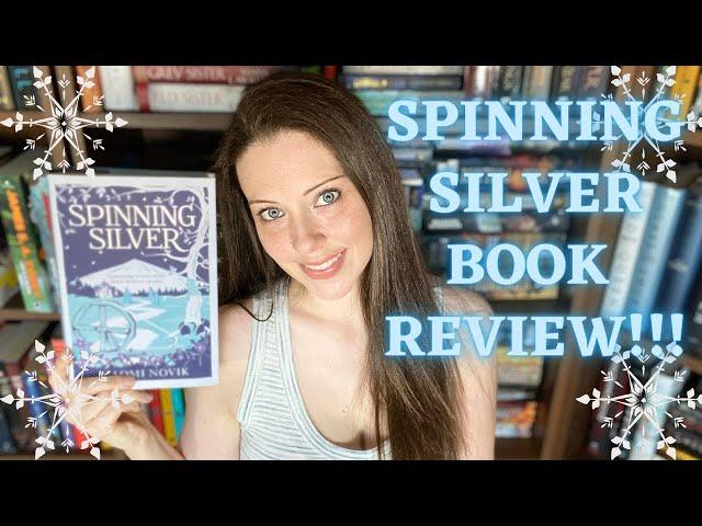 SPINNING SILVER BY NAOMI NOVIK BOOK REVIEW [spoiler-free]!!!