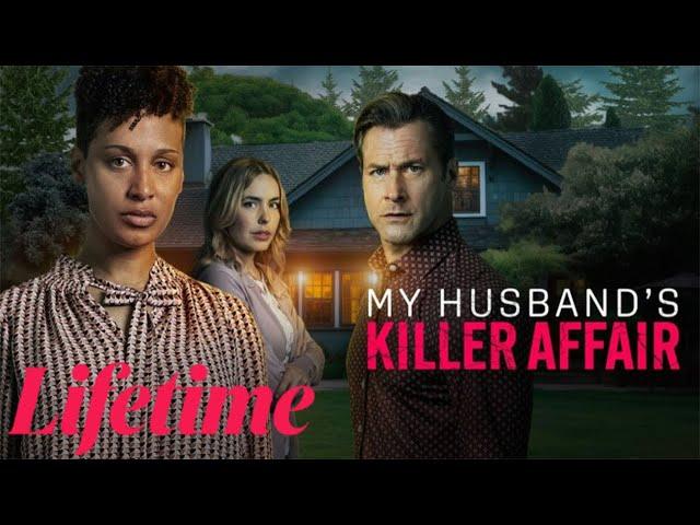 My Husband's Killer Affair 2024#LMNMovies - New Lifetime Movies 2024 - Based On A True Story