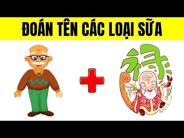 THỬ THÁCH : Đoán Tên Các LOẠI SỮA - Câu Đố Vui