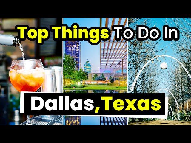 Top 10 Best Things to Do in Dallas Texas