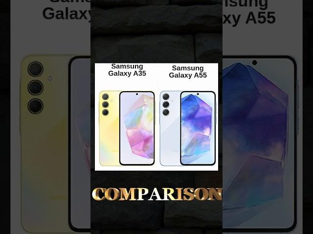 Samsung Galaxy A55 Vs A35 Comparison #shorts #samsung