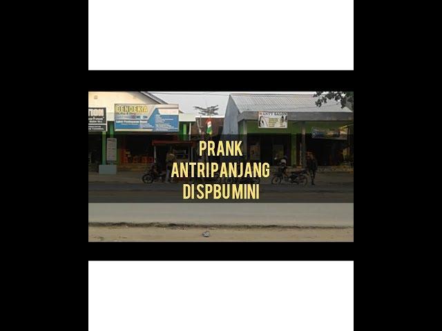 NGAKAK || ANTRI PANJANG DI SPBU MINI...PRANK