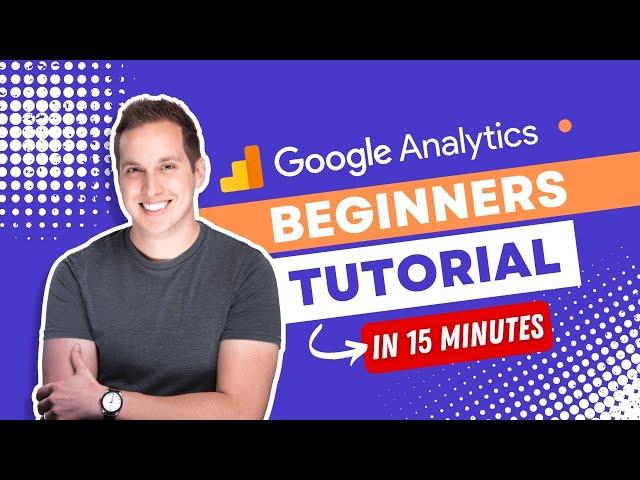 Google Analytics Beginners Tutorial (see update in description)