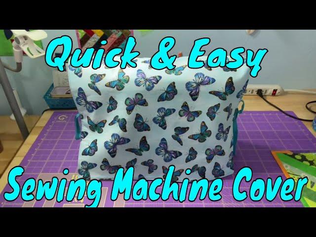 Quick and Easy Sewing Machine Cover