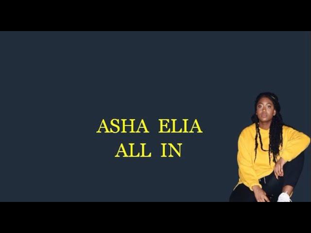 Asha Elia - All In (Lyrics)