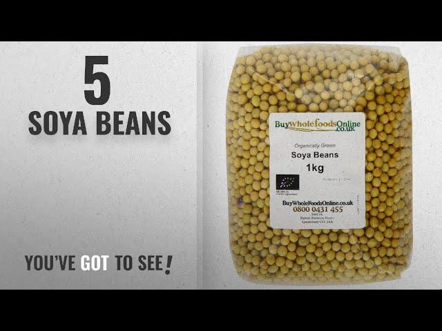 Top 10 Soya Beans [2018]: Buy Whole Foods Organic Soya Beans 1 Kg