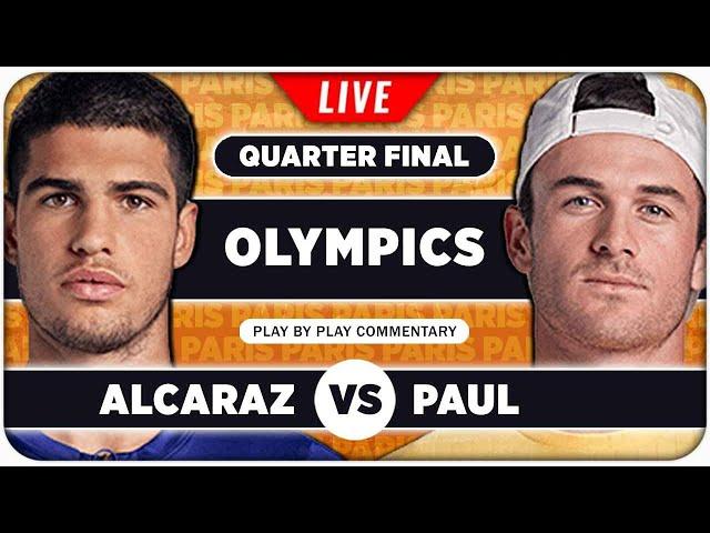 ALCARAZ vs PAUL • Paris Olympics 2024 QF • LIVE Tennis Play by Play Stream