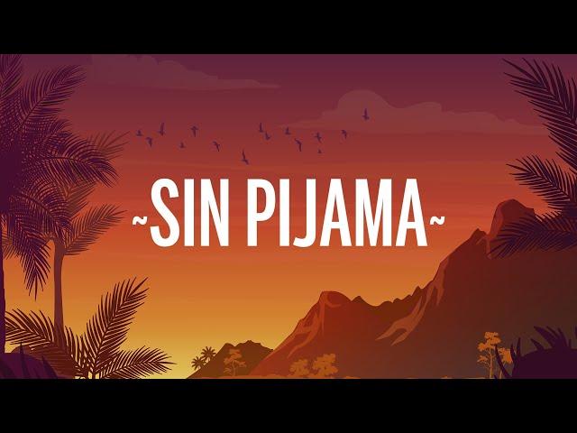 Becky G, Natti Natasha - Sin Pijama (Letra/Lyrics)