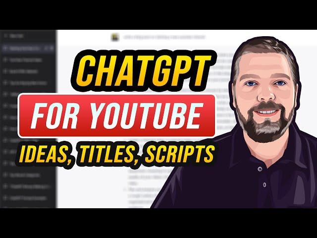 How To Use ChatGPT for YouTube: Generating Ideas, Titles, & Scripts [Tutorial]