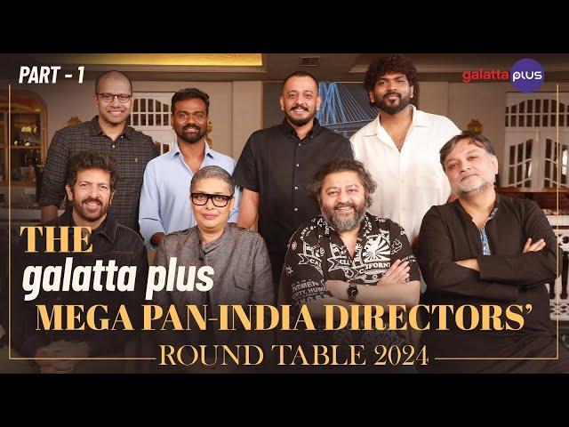 The Galatta Plus Mega Pan India Directors’ Round Table 2024 | Baradwaj Rangan | Part 1