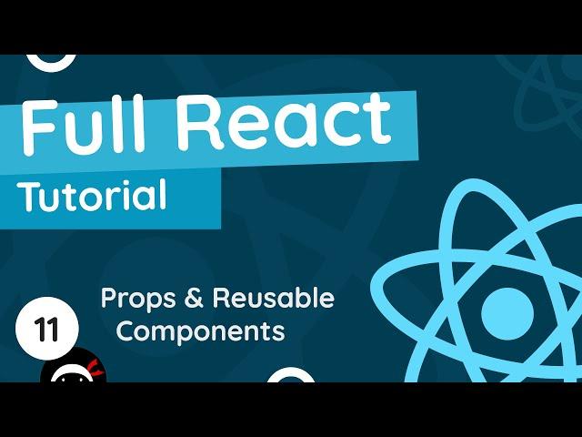 Full React Tutorial #11 - Props