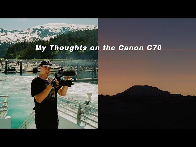 My Thoughts on the Canon C70