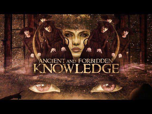 Ancient and Forbidden Knowledge