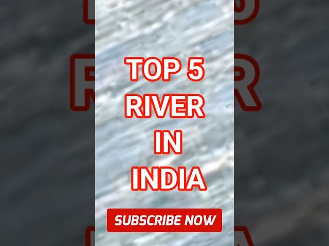 top 5 river in India #shorts #SAHIL FACT