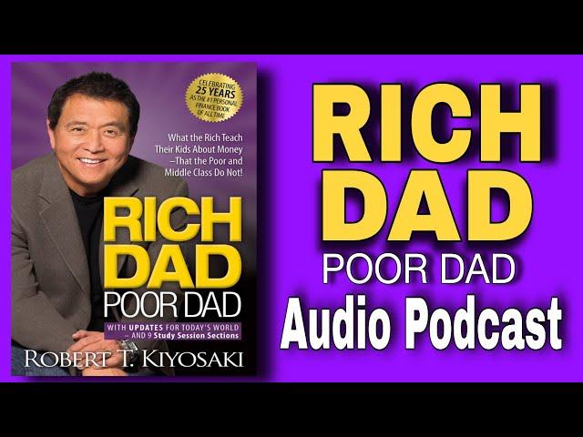 " Rich Dad Poor Dad" by Robert T. Kiyosaki - Audio podcasts || Audio Biography Podcast.