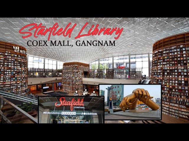 【4K】 Visiting Gangnam: Starfield Library, COEX Mall & Gangnam Style Statue