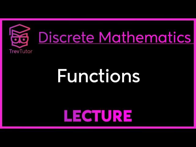 FUNCTIONS - DISCRETE MATHEMATICS