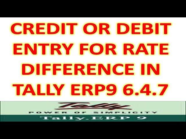 Credit or Debit Note Entry For Rate Difference In Tally Erp9 6.4.7 (Gst Version)