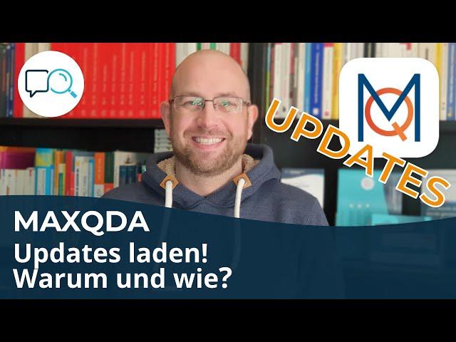 MAXQDA Updates - Warum und wie ausführen