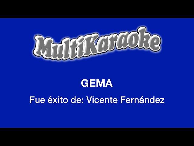 Gema - Multikaraoke - Fue Éxito de Vicente Fernández