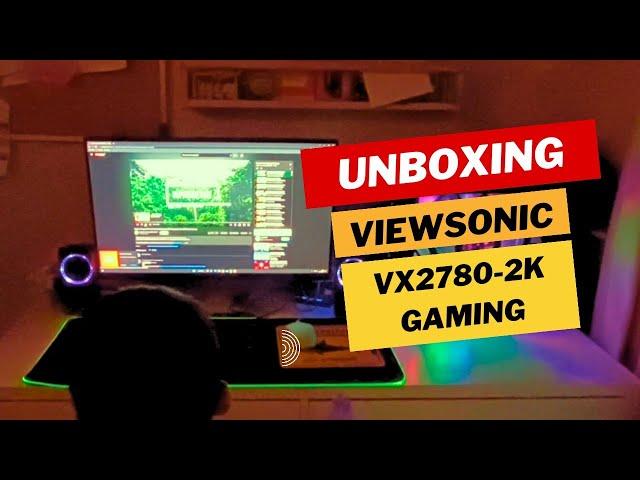 UNBOXING MONITOR GAMING 27 Inch VIEWSONIC VX2780-2K