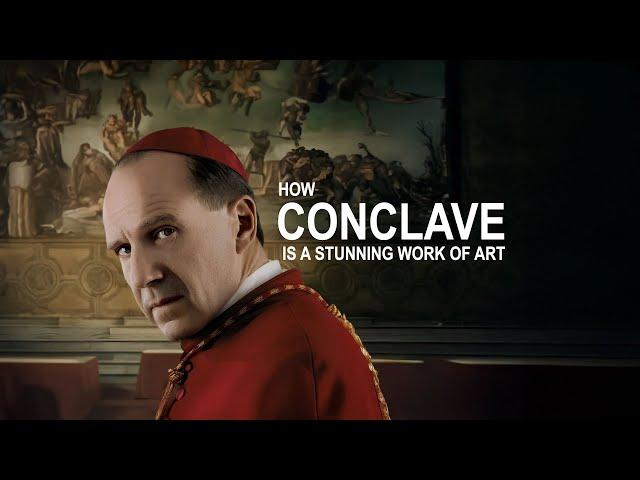 CONCLAVE EXPLAINED: WHAT MAKES THIS FILM SUCH A STUNNING WORK OF ART