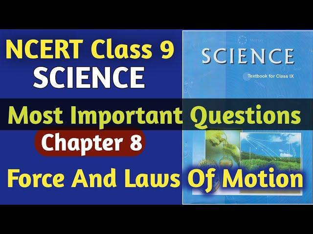 NCERT Class 9 Science Most Important Question | Class 9 Science Force And Laws Of Motion | Chapter 8