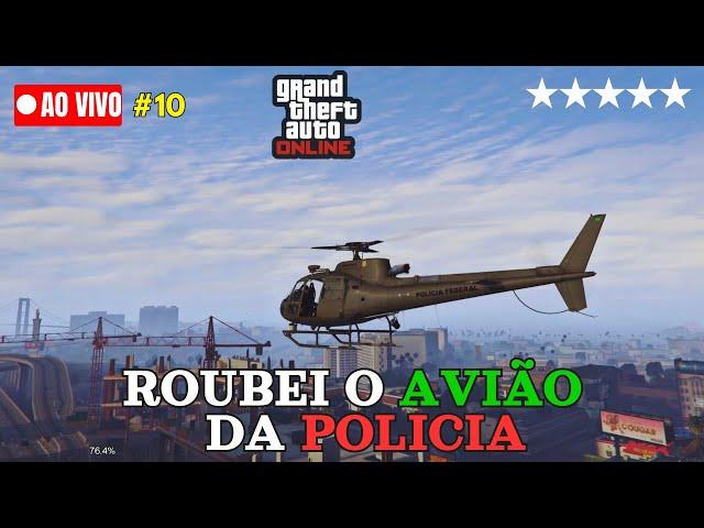  ROUBEI O AVIÃO DA POLICIA -  LIVE: GTA V ONLINE 