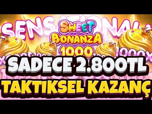 Sweet Bonanza 1000 Yeni Oyun  SADECE 2.800 TL ANA KASA İLE TAKTİKSEL REKOR KIRDIK!