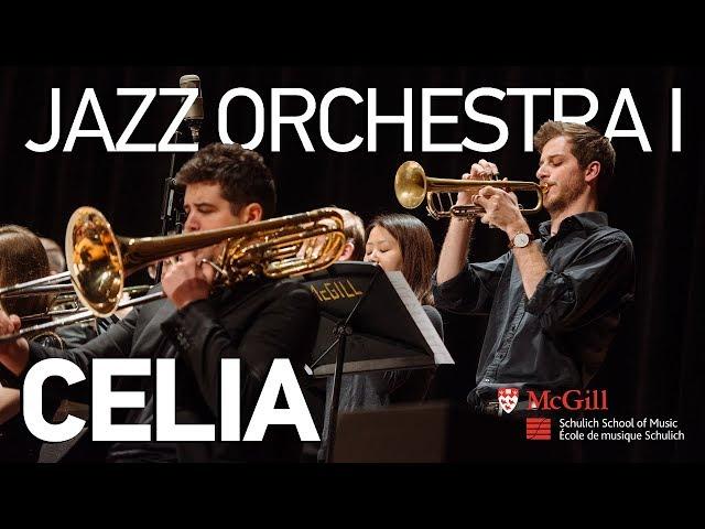 Celia - McGill Jazz Orchestra I