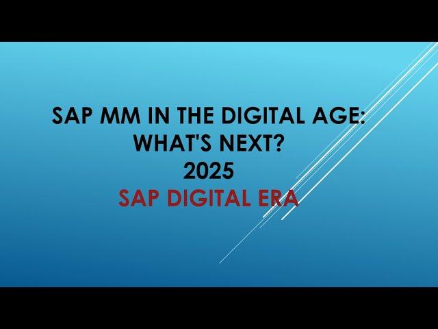 SAP MM in the Digital Age | sap mm s4hana future | ai in sap | artificial intelligence in sap mm