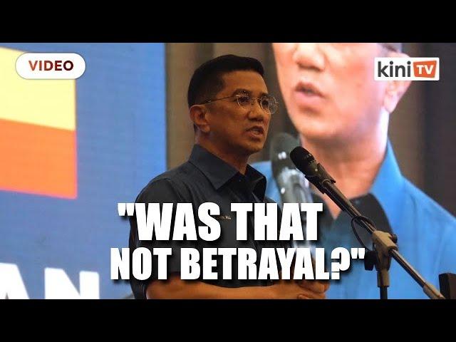 Those behind 'Kajang and Port Dickson move' are the real traitors, says Azmin