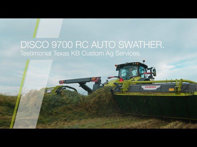 CLAAS | DISCO 9700 RC AUTO SWATHER. Testimonial Texas KB Custom Ag Services.