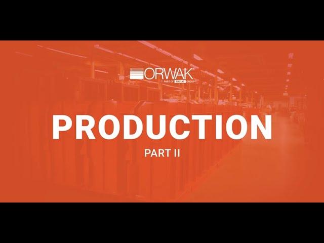 ORWAK Production Tour Part 2