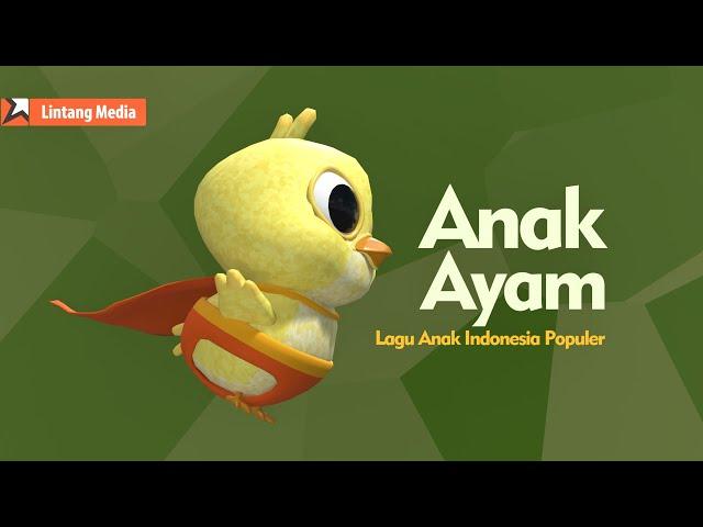 Anak Ayam (Tek Kotek) (3D Video) - Lintang Media