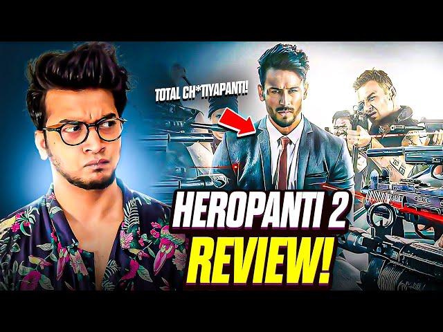 I watched Heropanti 2 and Suffered | YBP Filmy