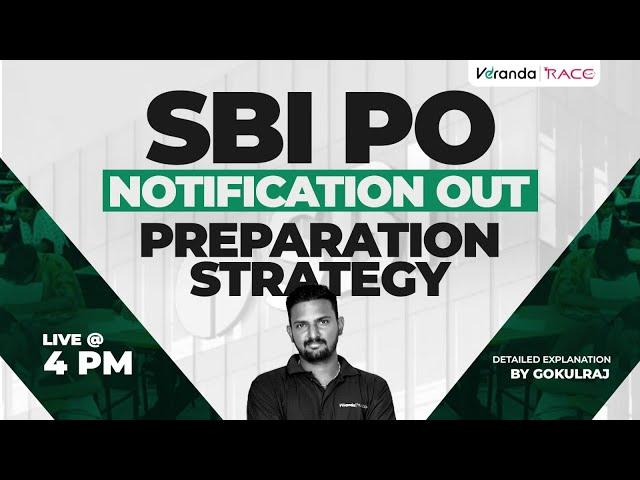 SBI PO | NOTIFICATION OUT | PREPARATION STRATEGY | EXPLAINED BY GOKUL SIR