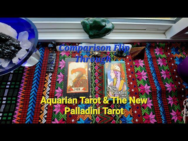 Comparison: The Aquarian Tarot & The New Palladini Tarot