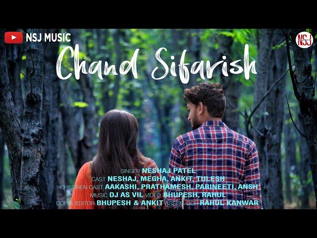 Chand Sifarish Cover Song | NSJ MUSIC | Fanaa | Shaan | Kailash Kher | Neshaj Patel