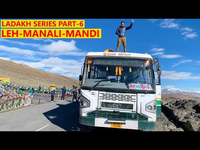 Leh-Manali-Delhi HRTC bus लेह-दिल्ली  | Ladakh series Part-6