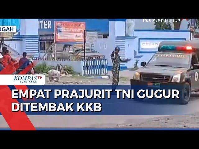 KKB Kembali Berulah di Papua, Empat Prajurit TNI Gugur, Tiga Luka-Luka