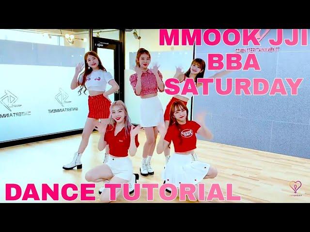 SATURDAY - "MMOOK JJI BBA" (DANCE TUTORIAL SLOW)