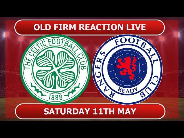 PLZ Old Firm Reaction LIVE | Celtic 2-1 Rangers