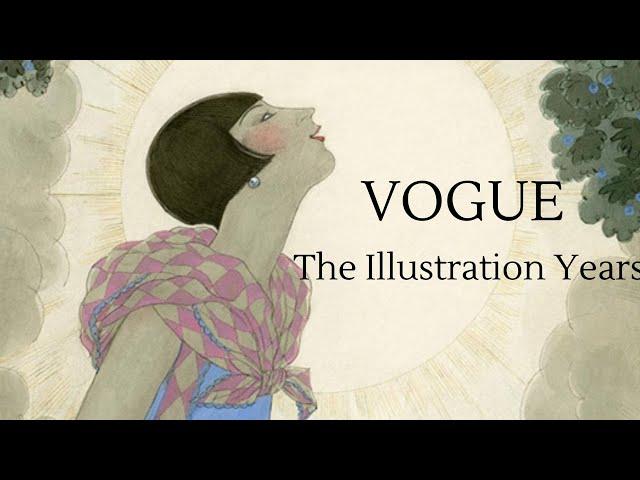 Vogue - The illustration Years - FASHION HISTORY SESSIONS