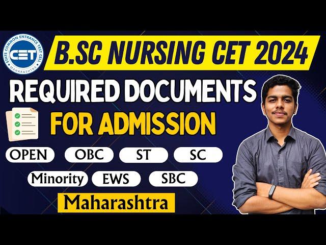 MH BSc Nursing CET 2024 | Documents Required for Admission | Maharashtra | #bscnursing