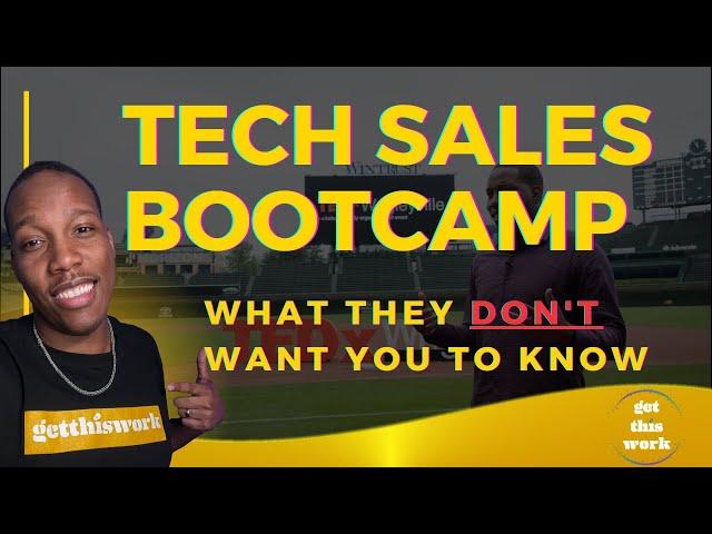 Best Tech Sales Bootcamp? 3 things you need to know